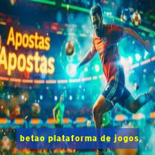 betao plataforma de jogos